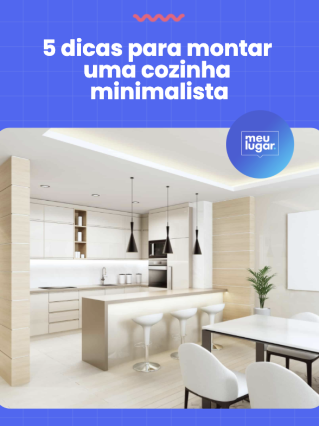 Cozinha minimalista: dicas para aproveitar melhor seu espaço